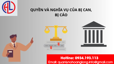 ​Quyền và nghĩa vụ của bị can, bị cáo